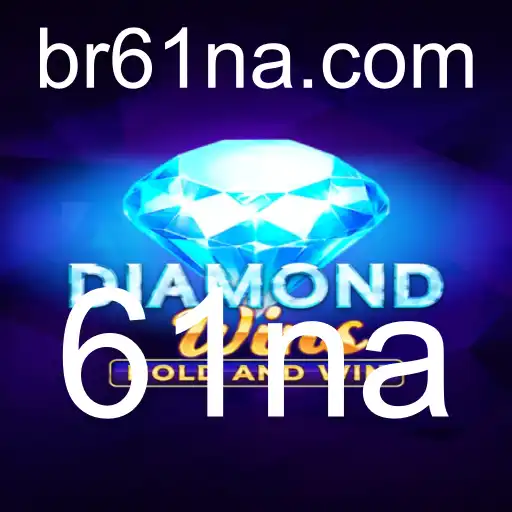 Explorando o Jogo DiamondWins: Descubra a Aventura e as Regras de 61na