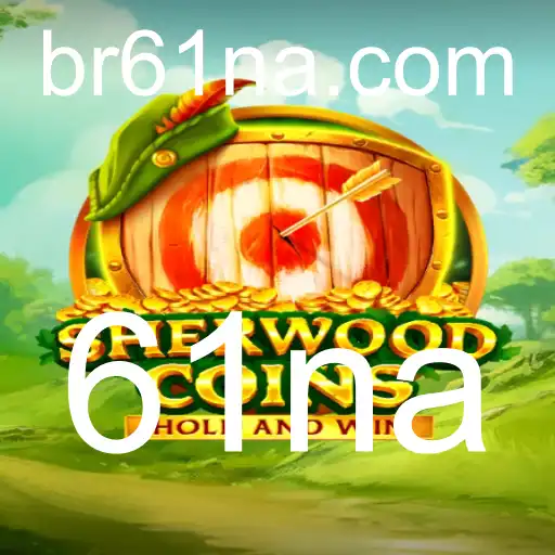 SherwoodCoins: Um Mergulho na Aventura Medieval com a Palavra-Chave 61na